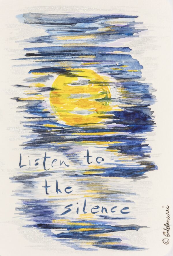 Listen_to_the_silcence_Aquarell_Claudia_Edelmayer_Murri